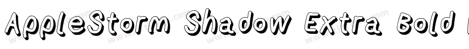 AppleStorm Shadow Extra Bold Italic字体转换